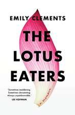 Clements, E: The Lotus Eaters