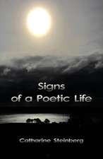 Signs of a Poetic Life