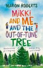 Mikki and Me and the Out-Of-Tune Tree