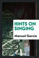 Hints on Singing