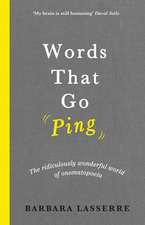 WORDS THAT GO PING