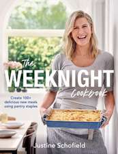 The Weeknight Cookbook: Create 100+ Delicious New Meals Using Pantry Staples