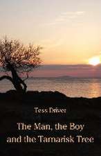 The Man, the Boy and the Tamarisk Tree