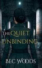 The Quiet Unbinding