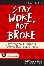 Stay Woke, Not Broke: Protect Your Brand in Today's Business Climate