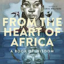 From the Heart of Africa: A book of Wisdom