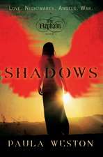 Weston, P: Shadows