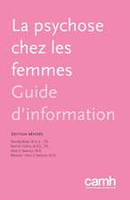 La Psychose Chez Les Femmes: Guide d'Information