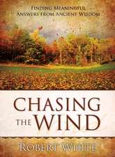 Chasing the Wind