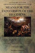 Means for the Conversion of the Heathens