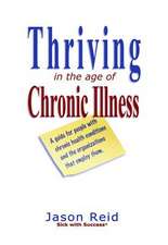 Thriving in the Age of Chronic Illness