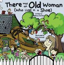 There Was An Old Woman Who Lived in a Shoe