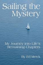 Sailing the Mystery