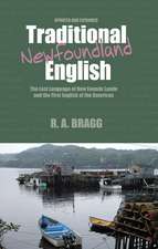 Traditional Newfoundland English: The First English Language of North America