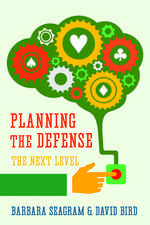 Planning the Defense: The Next Level