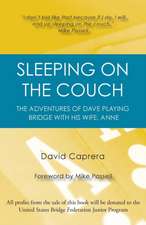 Sleeping on the Couch: The Adventures of Dave Playing Bridge with His Wife, Anne