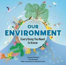 Our Environment: Everything You Need to Know