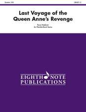 The Last Voyage of the Queen Anne's Revenge: Conductor Score & Parts