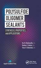 Polysulfide Oligomer Sealants: Synthesis, Properties and Applications