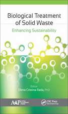 Biological Treatment of Solid Waste: Enhancing Sustainability