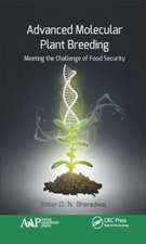 Advanced Molecular Plant Breeding: Meeting the Challenge of Food Security