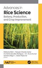 Advances in Rice Science: Botany, Production, and Crop Improvement