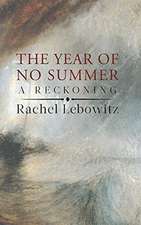 The Year of No Summer