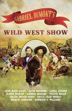 Gabriel Dumont's Wild West Show