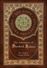 The Adventures of Sherlock Holmes (100 Copy Collector's Edition)