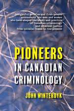 Pioneers in Canadian Criminology