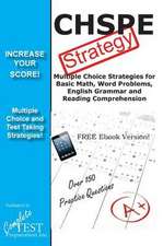 Chspe Test Strategy!: Winning Multiple Choice Strategies for the California High School Proficiency Exam