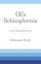 Oli's Schizophrenia