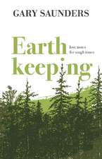 Earthkeeping: Love Notes for Tough Times