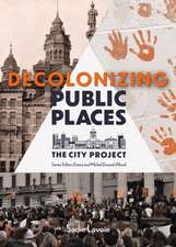 Decolonizing Public Places