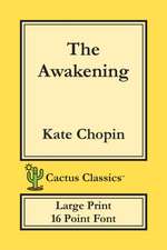 The Awakening (Cactus Classics Large Print)