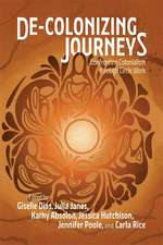 De-colonizing Journeys: Confronting Colonialism through Circle Work
