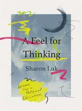 A Feel for Thinking: Lessons for a Political Education