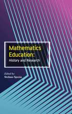 Mathematics Education: History and Research