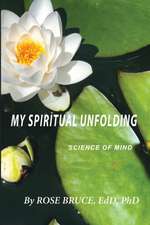 My Spiritual Unfolding