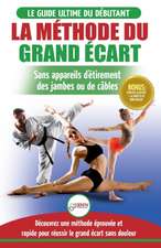 La Méthode du Grand Écart