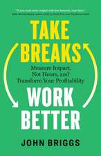 Take Breaks, Work Better