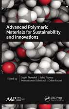 Advanced Polymeric Materials for Sustainability and Innovations