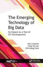 The Emerging Technology of Big Data: Its Impact as a Tool for ICT Development