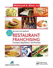 Restaurant Franchising: Concepts, Regulations and Practices, Third Edition