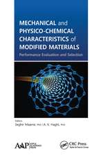 Mechanical and Physico-Chemical Characteristics of Modified Materials: Performance Evaluation and Selection