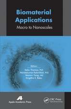 Biomaterial Applications: Micro to Nanoscales