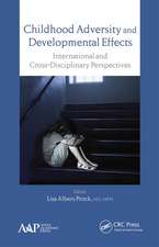 Childhood Adversity and Developmental Effects