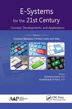 E-Systems for the 21st Century: Concept, Developments, and Applications, Volume 2: E-Learning, E-Maintenance, E-Portfolio, E-System, and E-Voting