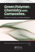 Green Polymer Chemistry and Composites: Pollution Prevention and Waste Reduction