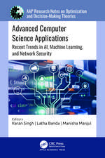 Advanced Computer Science Applications: Recent Trends in AI, Machine Learning, and Network Security